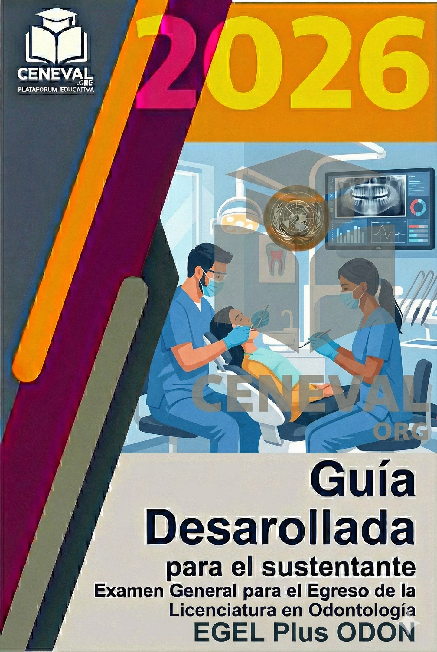 Guía de estudio oficial Ceneval EGEL Plus 2026 para la licenciatura en Odontología.