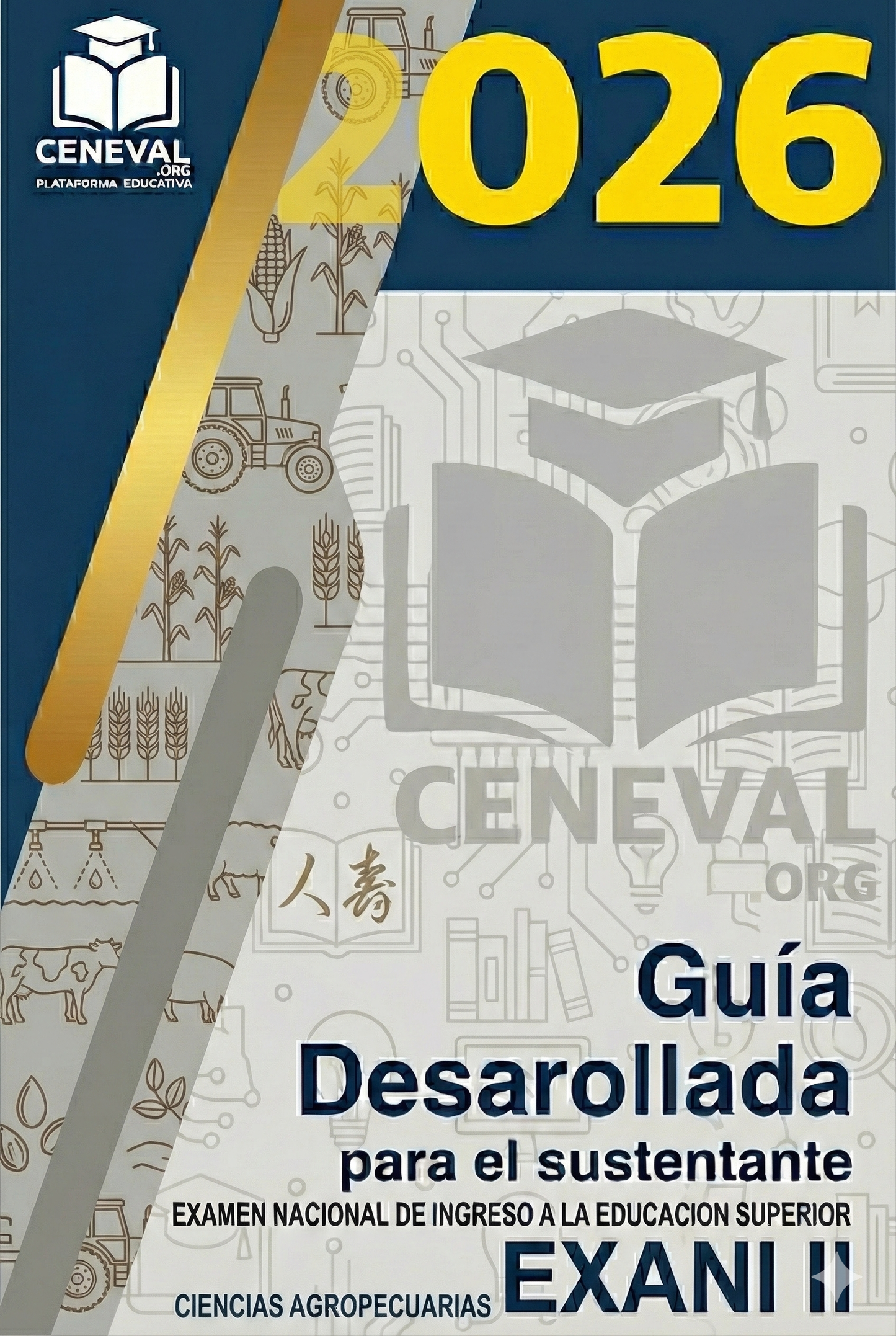 Guía de estudio oficial Ceneval Nuevo EXANI-II 2026 para el Módulo 3 de Ciencias Agropecuarias.