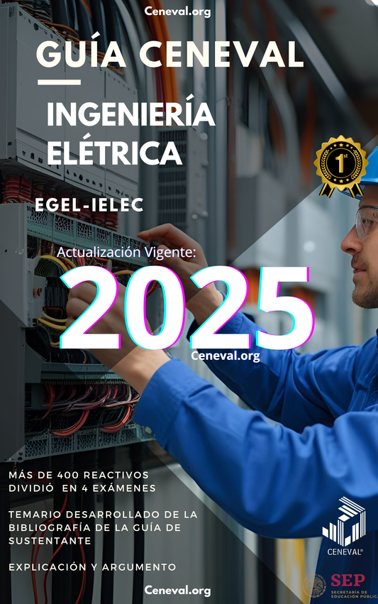 GUÍA CENEVAL EGEL PLUS INGENIERÍA ELÉCTRICA