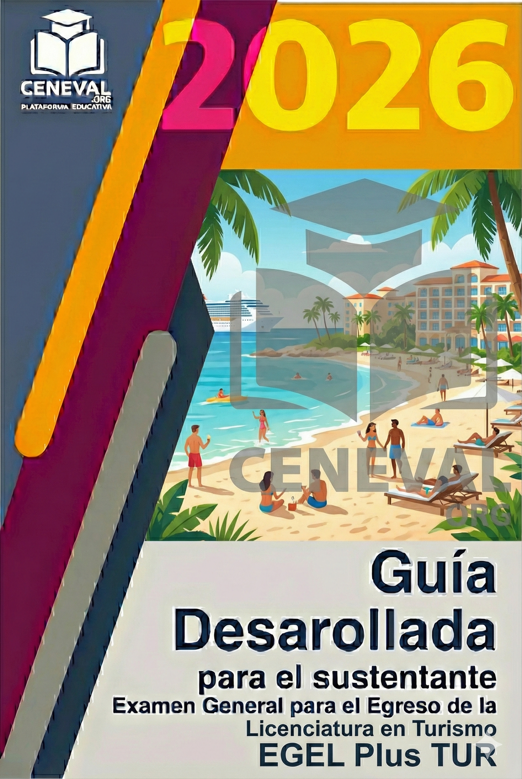 Guía de estudio oficial Ceneval EGEL Plus 2026 para la licenciatura en Turismo.