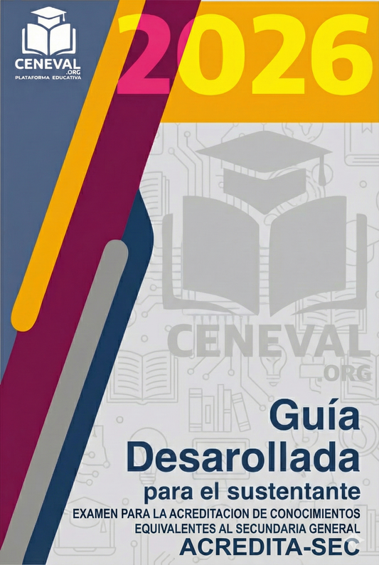 Guía de estudio Ceneval para terminar la secundaria en un solo examen ciclo 2026.