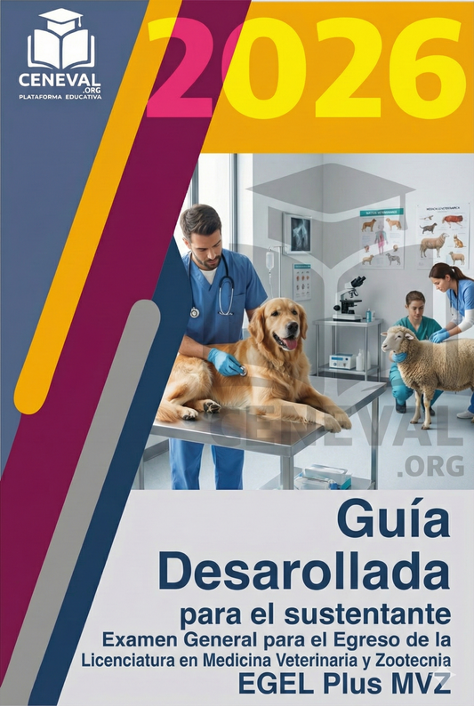 Guía de estudio oficial Ceneval EGEL Plus 2026 para la licenciatura en Medicina Veterinaria y Zootecnia.