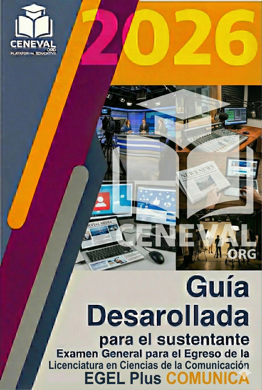 Guía de estudio oficial Ceneval EGEL Plus 2026 para la licenciatura en Ciencias de la Comunicación.