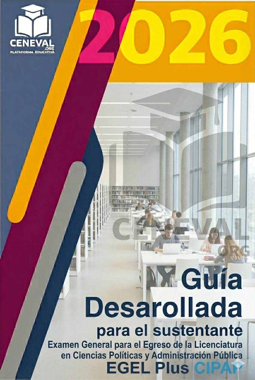 Guía de estudio oficial Ceneval EGEL Plus 2026 para Ciencia Política y Administración Pública.