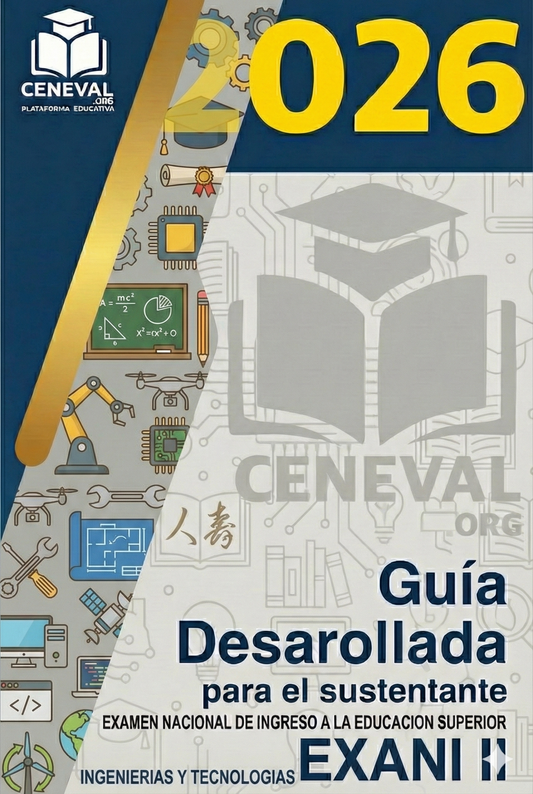 Guía de estudio oficial Ceneval Nuevo EXANI-II 2026 para el Módulo 8 de Ingenierías y Tecnología.