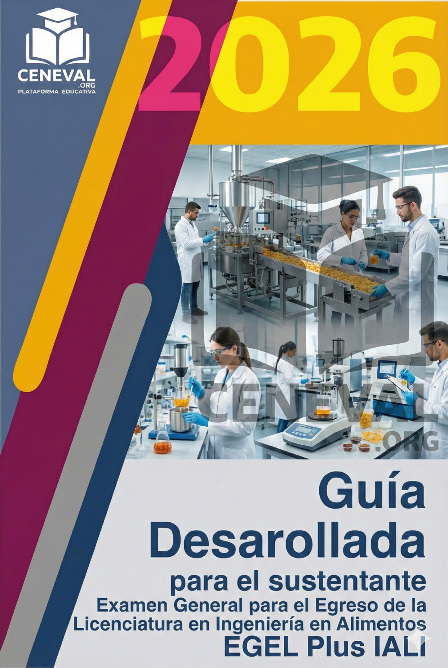 Guía de estudio oficial Ceneval EGEL Plus 2026 para la licenciatura en Ingeniería en Alimentos.