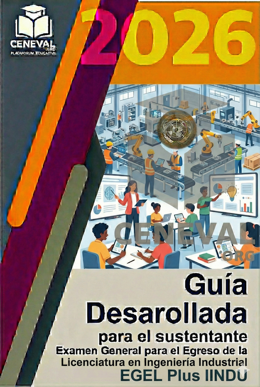 Guía de estudio oficial Ceneval EGEL Plus 2026 para la licenciatura en Ingeniería Industrial.